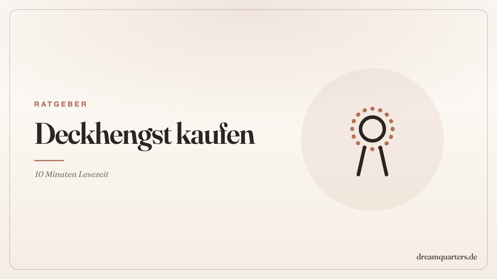 Deckhengst kaufen: Papiere, Preis, Prüfliste
